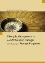 Cover-Bild Lifecycle Management mit dem SAP Solution Manager unter Nutzung von Process Playbooks