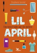 Cover-Bild Lil April – Eine Katastrophe jagt die nächste – Band 2