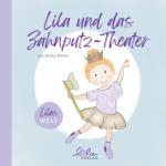 Cover-Bild Lila und das Zahnputztheater