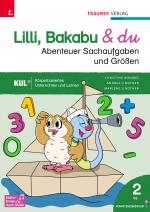 Cover-Bild Lilli, Bakabu & du - Abenteuer Sachaufgaben und Größen 2