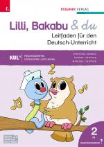 Cover-Bild Lilli, Bakabu & du, Leitfaden für den Deutsch-Unterricht 2 VS