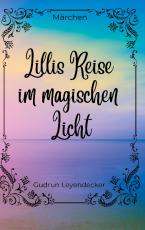 Cover-Bild Lillis Reise im magischen Licht