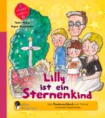 Cover-Bild Lilly ist ein Sternenkind - Das Kindersachbuch zum Thema verwaiste Geschwister