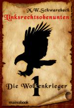 Cover-Bild Linksrechtsobenunten - Band 1: Die Wolkenkrieger