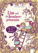 Cover-Bild Lisa und die Brombeerprinzessin (3). Viele Törtchen für ein Abenteuer