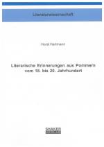 Cover-Bild Literarische Erinnerungen aus Pommern vom 18. bis 20. Jahrhundert