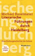 Cover-Bild Literarische Führungen durch Heidelberg