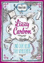 Cover-Bild Lizzy Carbon und der Klub der Verlierer - Band 1