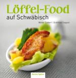 Cover-Bild Löffel-Food auf Schwäbisch