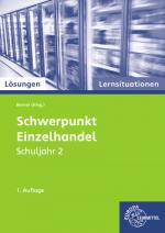 Cover-Bild Lösungen zu 92829 Schwerpunkt Einzelhandel Lernsituationen Schuljahr 2