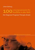 Cover-Bild Lösungsszenarien für 100 Konflikte in aller Welt - Der Diagnose-Prognose-Therapie-Ansatz
