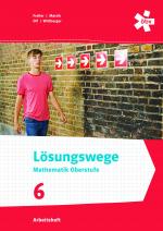 Cover-Bild Lösungswege Mathematik Oberstufe 6, Arbeitsheft