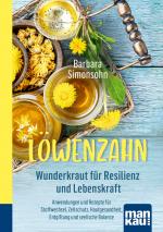 Cover-Bild Löwenzahn - Wunderkraut für Resilienz und Lebenskraft