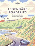 Cover-Bild Lonely Planet Bildband Legendäre Roadtrips