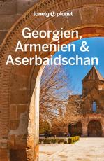 Cover-Bild LONELY PLANET Reiseführer Georgien, Armenien & Aserbaidschan