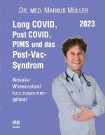 Cover-Bild Long COVID, Post COVID, PIMS und das Post-Vac-Syndrom