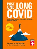 Cover-Bild Long Covid und Post Covid - Ratgeber mit fundierten, psychologischen Strategien für den Umgang mit der Erkrankung - Long-Covid-Rechtsberatung