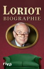 Cover-Bild Loriot: Biographie