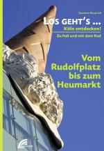 Cover-Bild Los geht´s... Vom Rudolfplatz bis zum Heumarkt