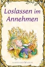 Cover-Bild Loslassen im Annehmen