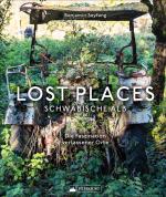 Cover-Bild Lost Places Schwäbische Alb