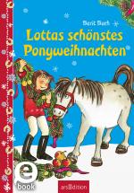Cover-Bild Lottas schönstes Ponyweihnachten (Lotta und Knuffel)