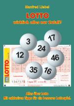 Cover-Bild LOTTO wirklich alles nur Zufall?