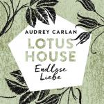 Cover-Bild Lotus House - Endlose Liebe (Die Lotus House-Serie 4)