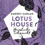 Cover-Bild Lotus House - Heimliche Sehnsucht (Die Lotus House-Serie 6)