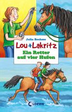 Cover-Bild Lou + Lakritz 4 - Ein Retter auf vier Hufen