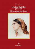 Cover-Bild Louise Seidler (1786-1866) OEuvreverzeichnis; Band 2