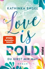 Cover-Bild Love is Bold – Du gibst mir Mut