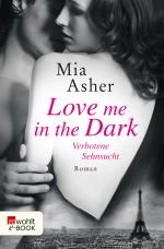 Cover-Bild Love me in the Dark – Verbotene Sehnsucht