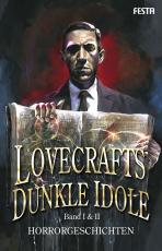 Cover-Bild Lovecrafts dunkle Idole – Band I & II
