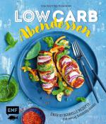 Cover-Bild Low Carb Abendessen – Über 60 schnelle Rezepte mit wenig Kohlenhydraten