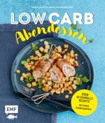 Cover-Bild Low Carb Abendessen – Über 60 schnelle Rezepte mit wenig Kohlenhydraten