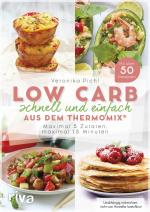 Cover-Bild Low Carb schnell und einfach aus dem Thermomix®