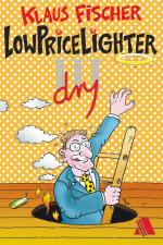 Cover-Bild Lowpricelighter dry (III)