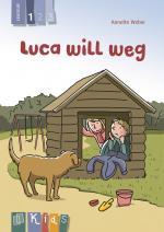 Cover-Bild Luca will weg – Lesestufe 1