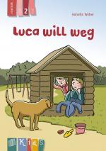 Cover-Bild Luca will weg – Lesestufe 2