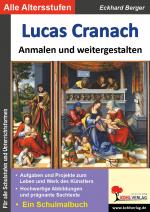 Cover-Bild Lucas Cranach ... anmalen und weitergestalten