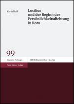 Cover-Bild Lucilius und der Beginn der Persönlichkeitsdichtung in Rom