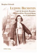 Cover-Bild Ludwig Bechstein und die literarische Rezeption frühneuzeitlicher Hexenverfolgung im 19. Jahrhundert