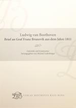 Cover-Bild Ludwig van Beethoven. Brief an Graf Franz Brunsvik aus dem Jahre 1811