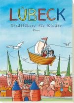Cover-Bild Lübeck. Stadtführer für Kinder