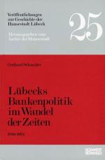 Cover-Bild Lübecks Bankenpolitik im Wandel der Zeiten