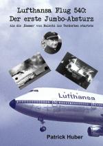 Cover-Bild Lufthansa Flug 540: Der erste Jumbo-Absturz