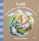 Cover-Bild Luis. Das Murmeltier, das nicht pfeifen konnte. Kinderbuch