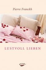 Cover-Bild Lustvoll Lieben. 7 Regeln für erfüllten Sex (Gebundene Ausgabe)