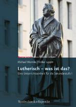 Cover-Bild Lutherisch – was ist das?